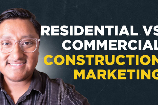 Differences Between Residential And Commercial Construction Marketing
